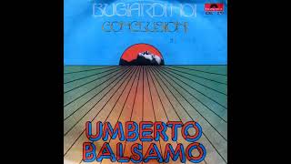 Bugiardi noi – Umberto Balsamo 1974 [upl. by Rayner]