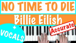 How to play NO TIME TO DIE  Billie Eilish Piano Chords Accompaniment Tutorial [upl. by Eiruam]