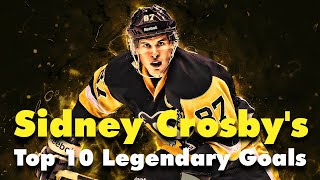 Top 10 Sidney Crosby Goals Unforgettable Moments from a Legendary Career [upl. by Amihc]