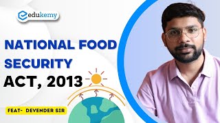 National Food Security Act 2013  UPSC Current Affairs  UPSC Prelims  IAS Preparation  Edukemy [upl. by Idnas653]