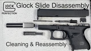 Glock Slide Disassembly Cleaning and Reassembly as Performed on a Glock 26 [upl. by Sanfourd]