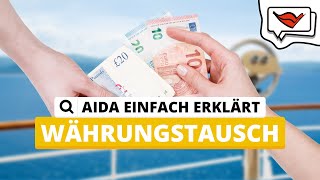 Währungstausch  AIDA einfach erklärt 💡 [upl. by Aivart]