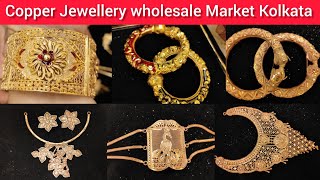 Copper Jewellery wholesale Market KolkataExotic Gold Polish Copper Ornaments Garanhata 🔥 [upl. by Keffer988]