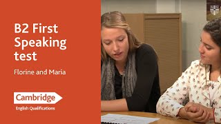 B2 First Speaking test  Florine and Maria  Cambridge English [upl. by Eiznek]