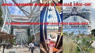 Royal Caribbean Wonder of the Seas Cococay St Thomas St Maarten 8Day Cruise Video Review Day 2 [upl. by Karlens979]