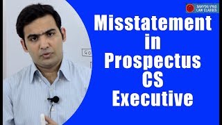 Misstatement in Prospectus CS Executive  CA Inter  Company Law  Law Lectures [upl. by Unity]