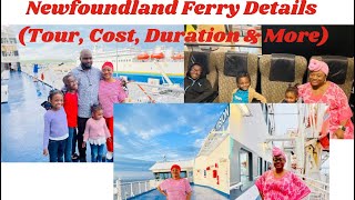 Visit To Newfoundland From Nova Scotia Via Ferry Part 1 I Ferry Details TourCost Duration Etc [upl. by Euqinay]