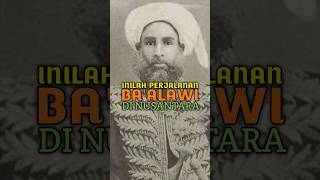 Sejarah Baalawi Masuk Ke Nusantara shorts history sejarah [upl. by Ztirf]