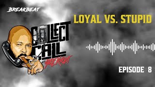 Collect Call With Suge Knight Episode 8 Loyal vs Stupid [upl. by Jules]