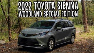 Whats New with the 2022 Toyota Sienna Woodland Special Edition on Everyman Driver [upl. by Felt802]