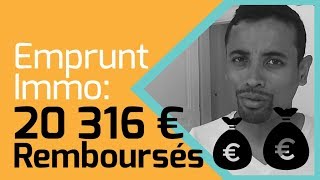 EMPRUNT Immobilier Ils se font REMBOURSER 20 316€ par la Banque [upl. by Ahsinor249]