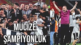 MUCİZE ŞAMPİYONLUK  202021 ŞAMPİYONU BEŞİKTAŞ [upl. by Arihs]