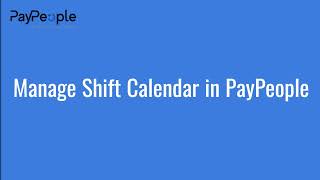 Managing Shift Calendar on PayPeoplepk  Time [upl. by Nikos]