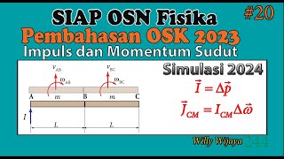 Siap OSN 2024  Pembahasan OSK Fisika 2023 Part 20 Impuls dan Momentum sudut Simulasi 2024 [upl. by Oflodor62]