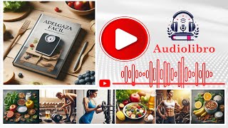 Audiolibro para adelgazar  Audiobook completo en Español Gratis para perder peso [upl. by Aihsat]