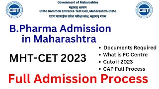 BPharma Admission in Maharashtra 2023  MHTCET amp CAP Round 2023 Full Process Explained [upl. by Erelia]