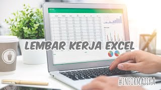 Informatika Excel P10  Mengenal Lembar Kerja Excel [upl. by Oimetra]