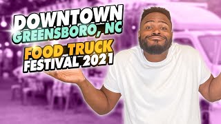 GREENSBORO NC FOOD TRUCK FESTIVAL PIEDMONT TRIAD  NORTH CAROLINA FOOD TRUCK FESTIVAL 2021 VLOG [upl. by Itsirc]