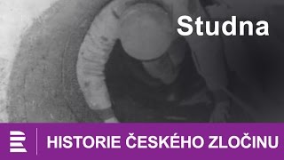 Historie českého zločinu Studna [upl. by Boote163]