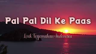 Pal Pal Dil Ke Paas  Arijit Singh  Indonesian Translation Lyrics [upl. by Nomrej]