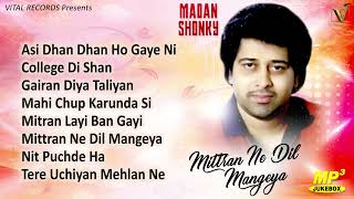 Madan Shonki  Mittran Ne Dil Mangeya  Jukebox  Vital Golden Classic Song [upl. by Fields946]