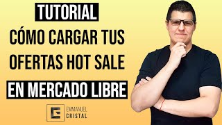 Tutorial Cómo cargar tus ofertas Hot Sale en Mercado Libre participando en acciones comerciales [upl. by Ursuline]