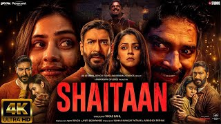 Shaitaan NEW HINDI FULL MOVIE 4K HD FACTS  Ajay Devgn R Madhavan Jyotika  Amit T Vikas Bahl [upl. by Longtin]