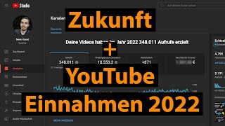 Zukunft des Kanals  Meine YouTube Einnahmen 2022  PathTM [upl. by Lancaster390]