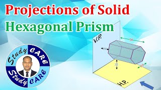 Projections of Solid  Hexagonal Prism  ENGINEERING DRAWING  Engineering Graphics [upl. by Atikal]