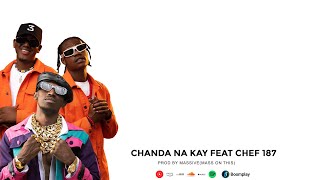 Chanda Na Kay Ft Chef 187  For what Official Visualizer [upl. by Moise]