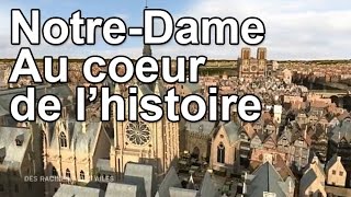 NotreDame au coeur de lHistoire [upl. by Atnuahc]