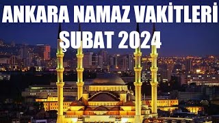 Ankara Namaz Vakitleri  ŞUBAT 2024 [upl. by Lenuahs]