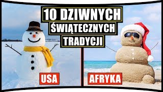 10 NAJDZIWNIEJSZYCH ŚWIĄTECZNYCH ZWYCZAJÓW [upl. by Jago226]