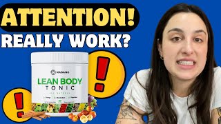 LEAN BODY TONIC ⚠️🚫⛔BIG ALERT⛔🚫⚠️ Lean Body Tonic Review  Nagano Lean Body Tonic Reviews [upl. by Reave]