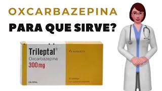 OXCARBAZEPINA que es oxcarbazepina y para que sirve cuando y como usar oxcarbazepina 300 mg tablet [upl. by Jorie]