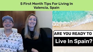 Living In Valencia Spain  5 Tips For Our First Month In Valencia As An Expat Family [upl. by Tadich]