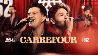 Hugo e Guilherme  Carrefour  DVD 062 [upl. by Melgar]