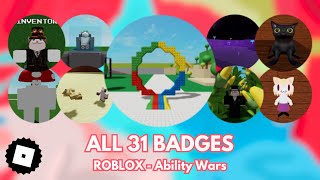 How to get ALL 31 BADGES in ROBLOX  Ability Wars TUTORIAL [upl. by Romola]