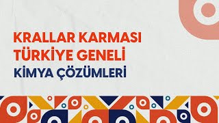 Krallar Karması TÜRKİYE GENELİ Deneme Sınavı l Kimya Çözümleri [upl. by Adnawal]