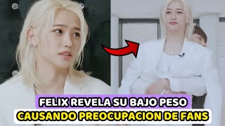 FELIX REVELA SU quotBAJOquot PESO GENERANDO REACCIONES ENCONTRADAS Y PREOCUPACION  STRAY KIDS [upl. by Pilif]