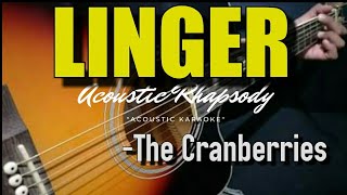 LINGER  THE CRANBERRIES  ACOUSTIC KARAOKE [upl. by Gnouh]