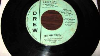 The Precisions  If This Is Love [upl. by Inverson]