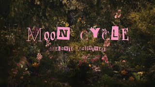 MOON CYCLE  Melanie Martinez  Lyrics [upl. by Akired]