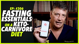 Ep306 FASTING ESSENTIALS ON A KETOCARNIVORE DIET  FACTS V INTERNET NOISE [upl. by Hershel]