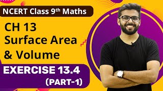 Surface Area and Volume class 9 Exercise 134 Part1  Surface Area and Volume Class 9 NCERT [upl. by Ynahirb585]