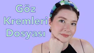 son 3 senede denediğim göz kremlerini anlatıyorum│etki gördüğüm ve görmediğim ürünler 👀 [upl. by Reilly]