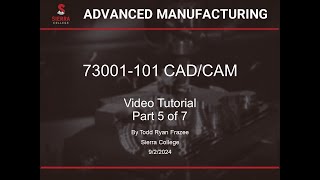 73001101 CADCAM Video Tutorial Part 5 [upl. by Staal]