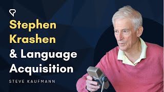 Stephen Krashen and Language Acquisition [upl. by Hobie453]