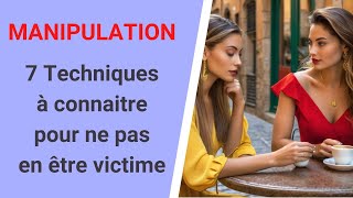 7 Techniques de manipulation à connaitre pour ne pas en être victime [upl. by Jamieson]