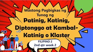 COT FILIPINO 2  2nd Quarter  Wastong Pagbigkas sa Tunog [upl. by Hoxsie27]